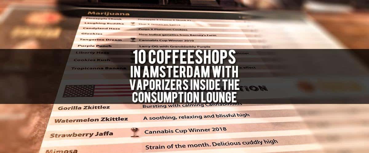 Blog-Feature-Image-10-cffeeshops-in-amsterdam-with-vaporizers-inside-the-lounge