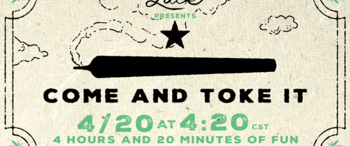 come-toke-it-willie-nelson-420-luck