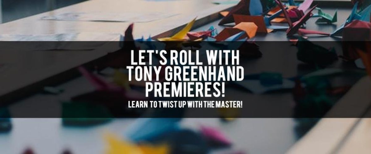 Let's Roll With Tony Greenhand Premieres!