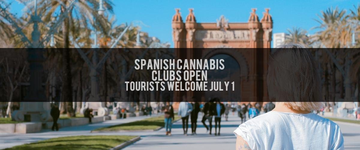 spanish-cannabis-clubs-open-tourists-july-1-2020