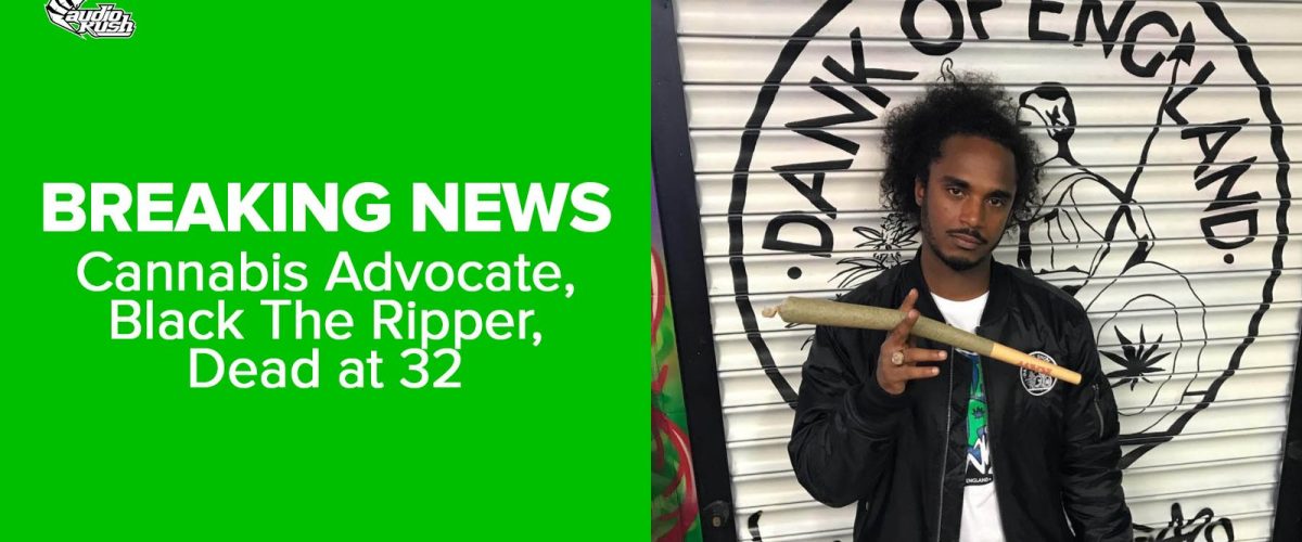 British rapper and cannabis advocate, Black The Ripper, dead at 32