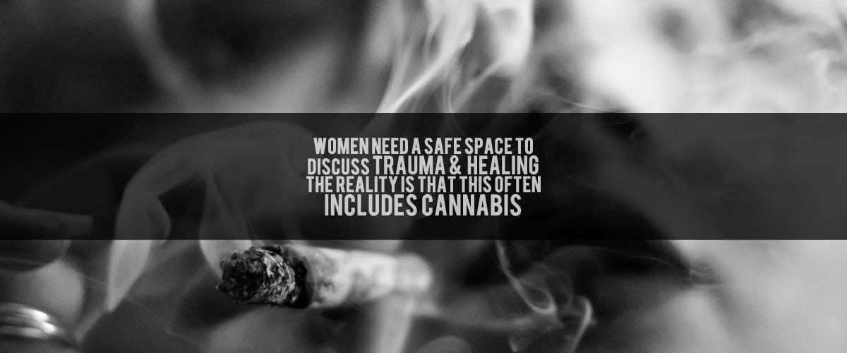women-need-safe-place-trauma-cannabis-this-is-jane-project-1